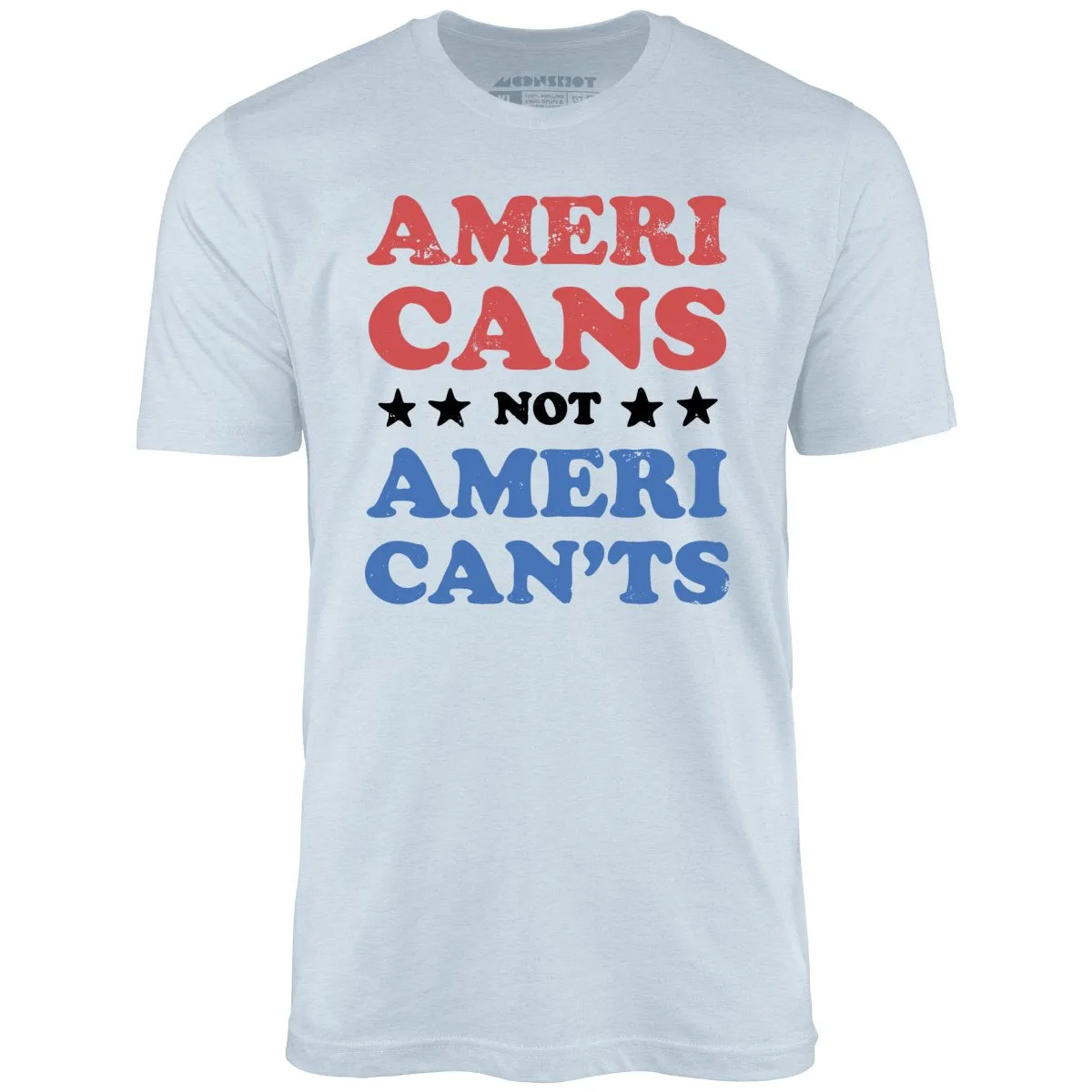 Americans Not American'ts - Unisex T-Shirt