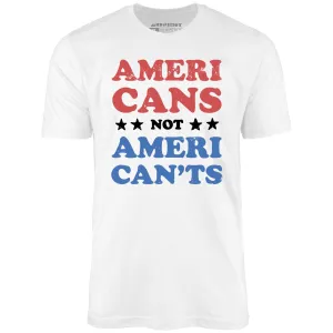 Americans Not American'ts - Unisex T-Shirt