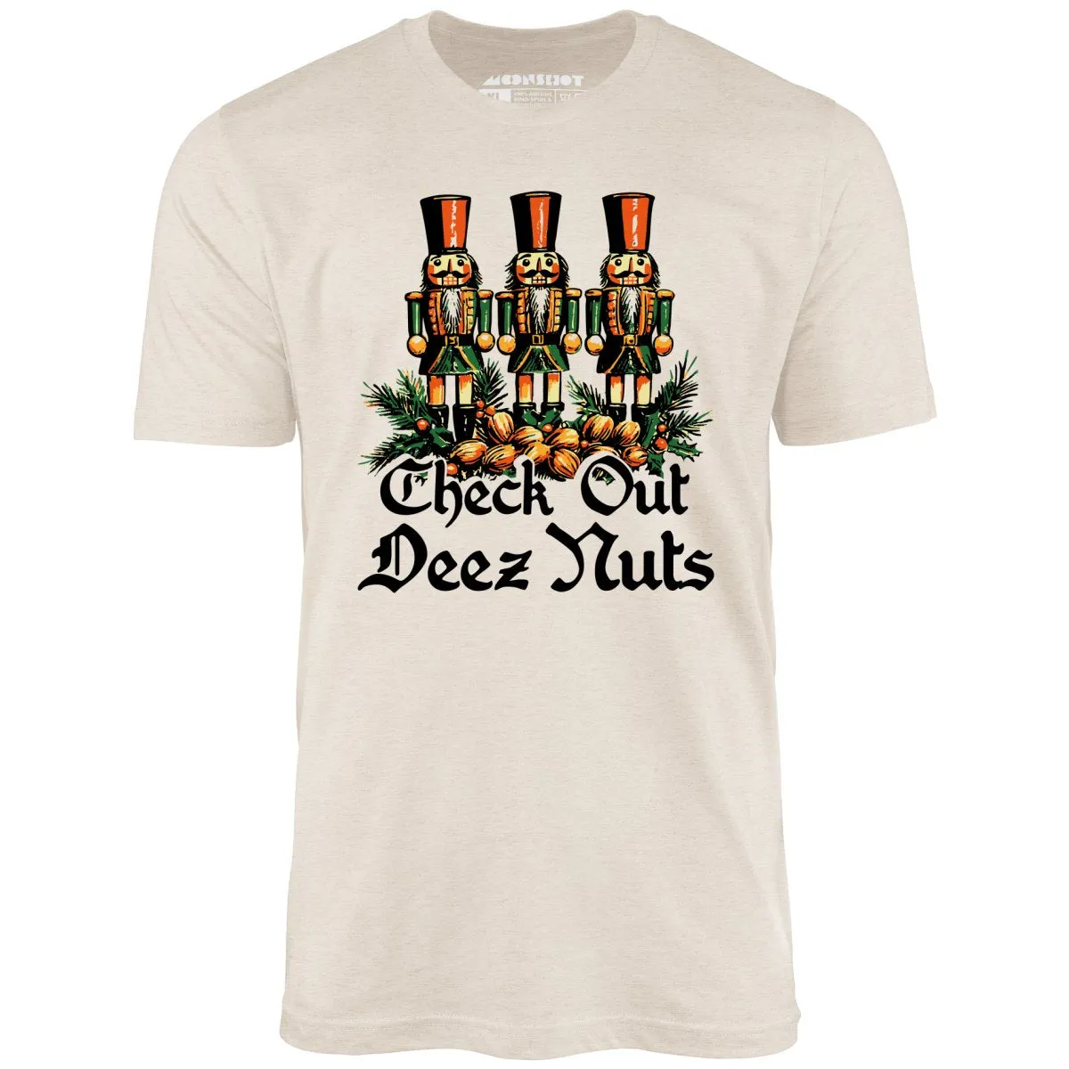 Check Out Deez Nuts - Unisex T-Shirt