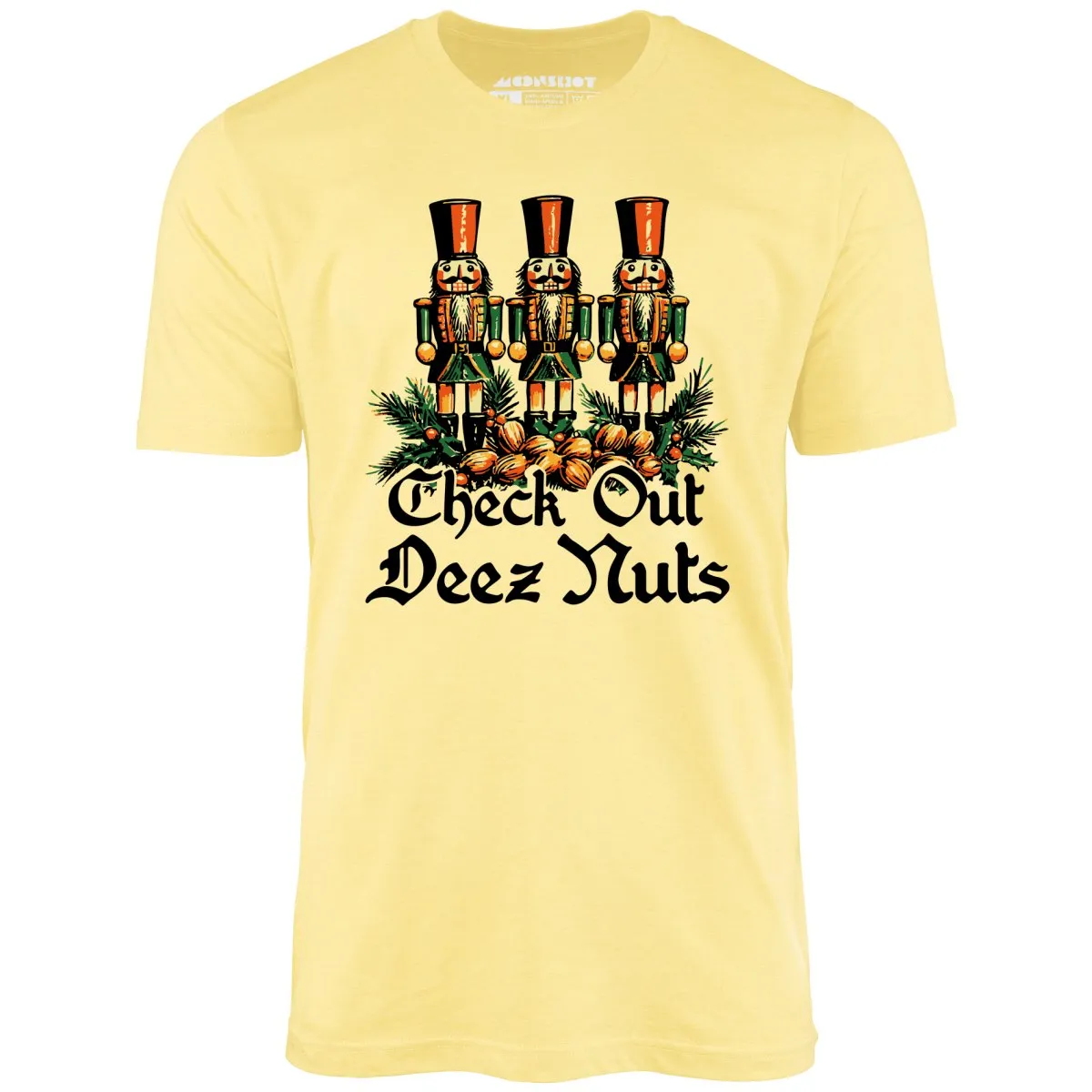 Check Out Deez Nuts - Unisex T-Shirt