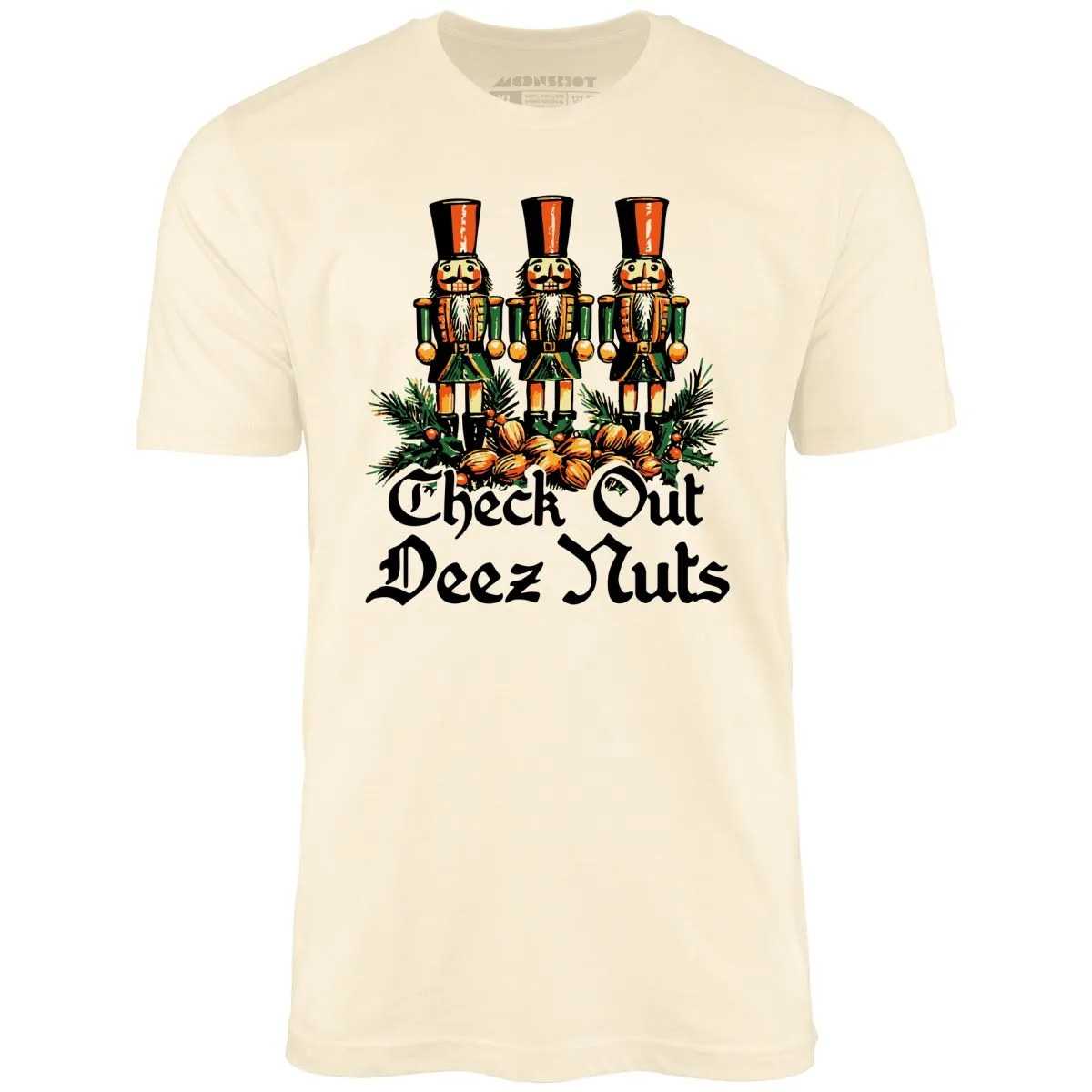 Check Out Deez Nuts - Unisex T-Shirt