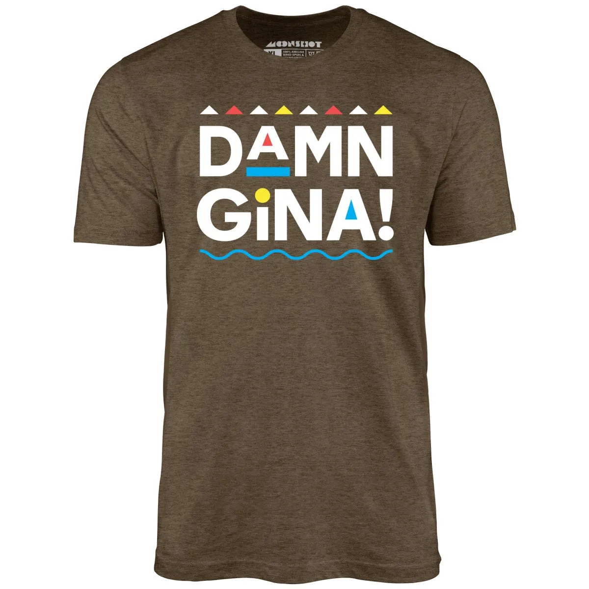 Damn Gina! - Unisex T-Shirt