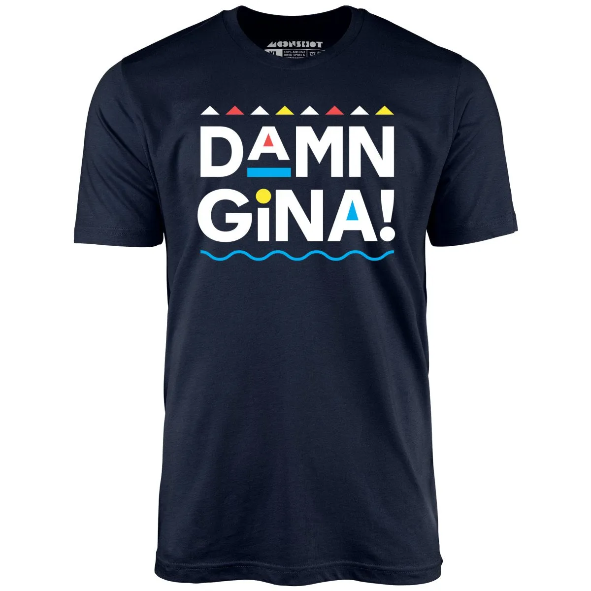 Damn Gina! - Unisex T-Shirt