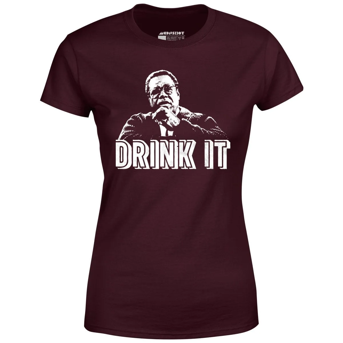 Drink It! - Women's T-Shirt