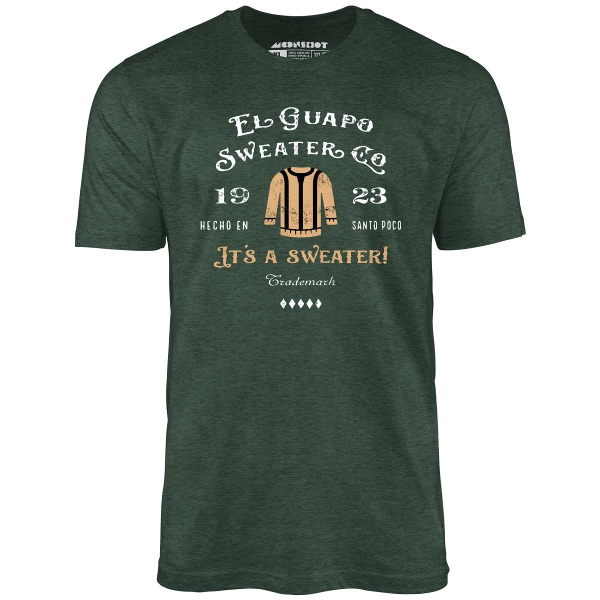 El Guapo Sweater Co. - Unisex T-Shirt