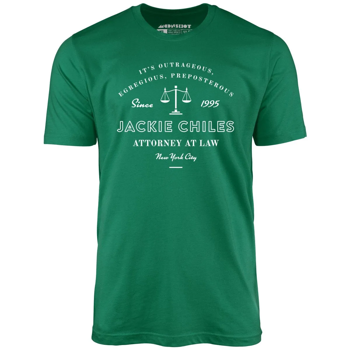 Jackie Chiles Outrageous Egregious Preposterous - Unisex T-Shirt