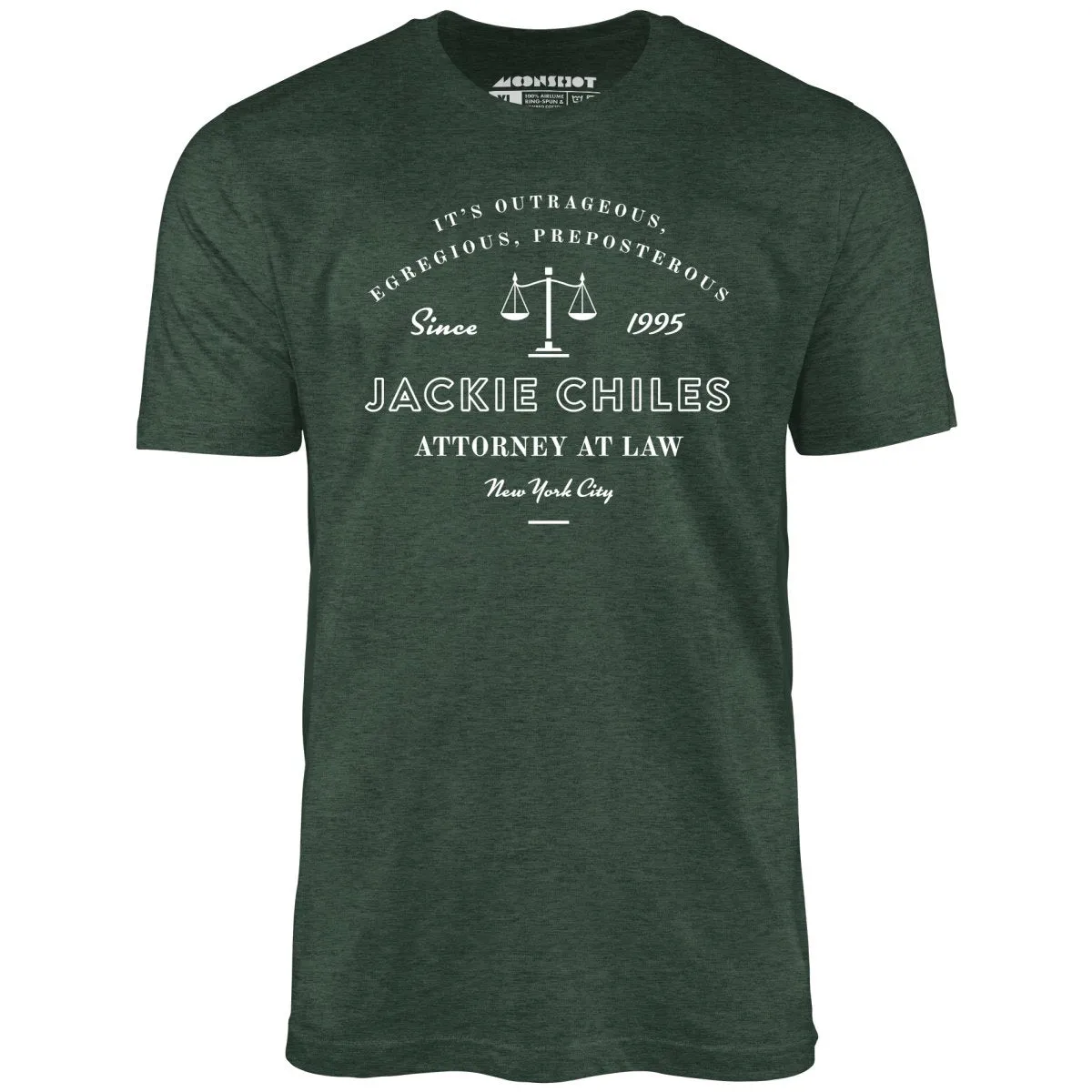 Jackie Chiles Outrageous Egregious Preposterous - Unisex T-Shirt