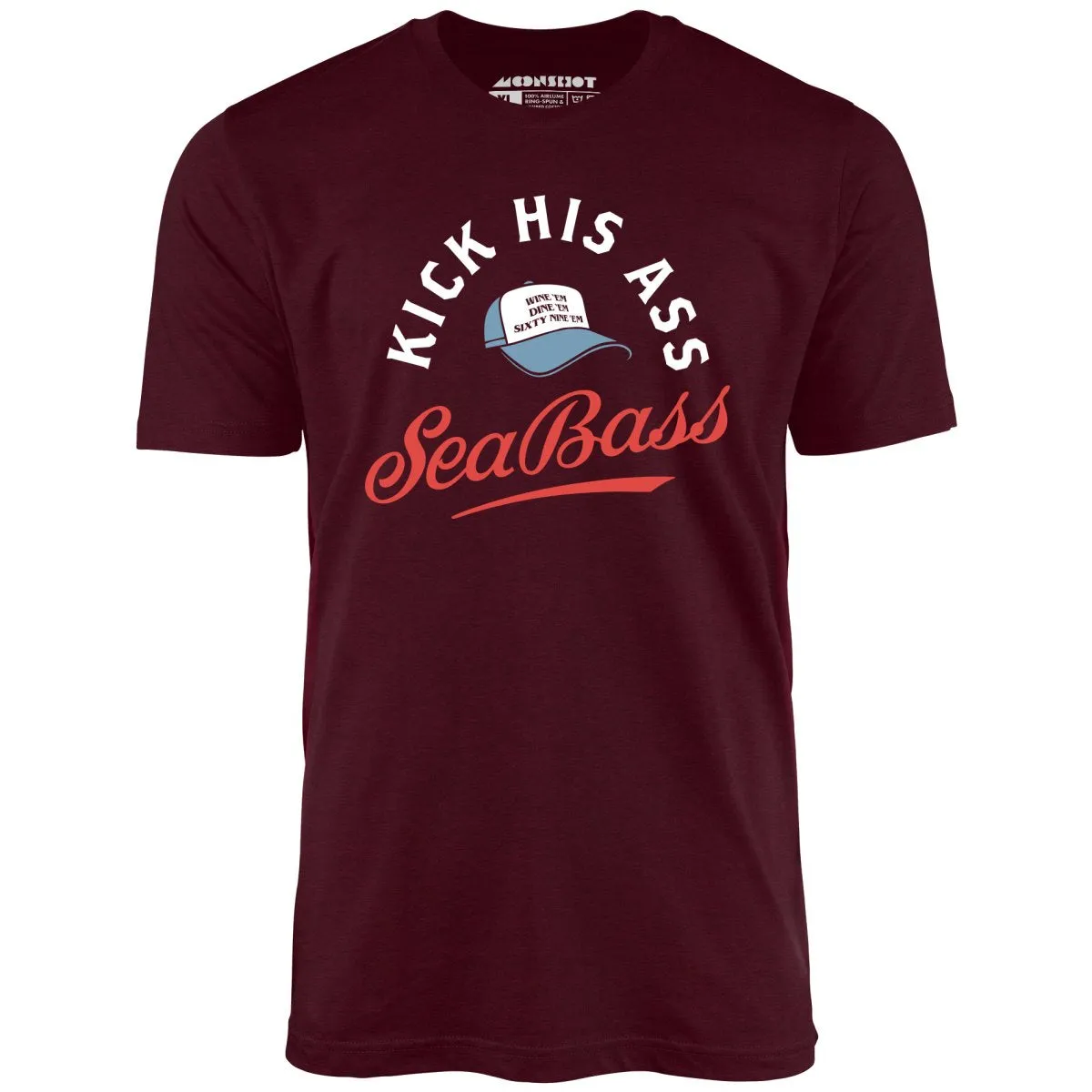 Kick His Ass Sea Bass - Unisex T-Shirt