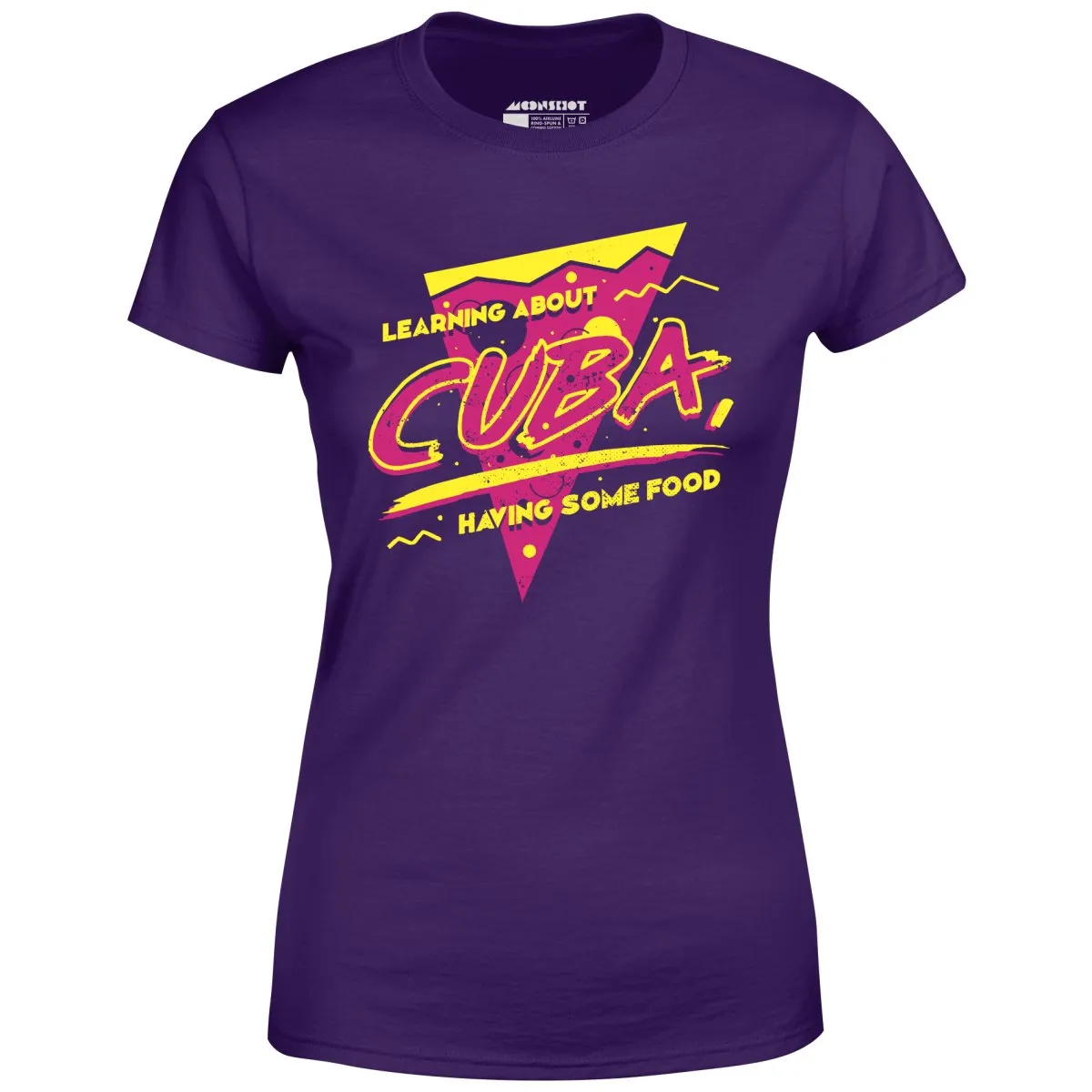 Learning About Cuba Having Some Food - Women's T-Shirt