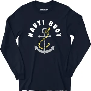 Nauti Buoy - Long Sleeve T-Shirt