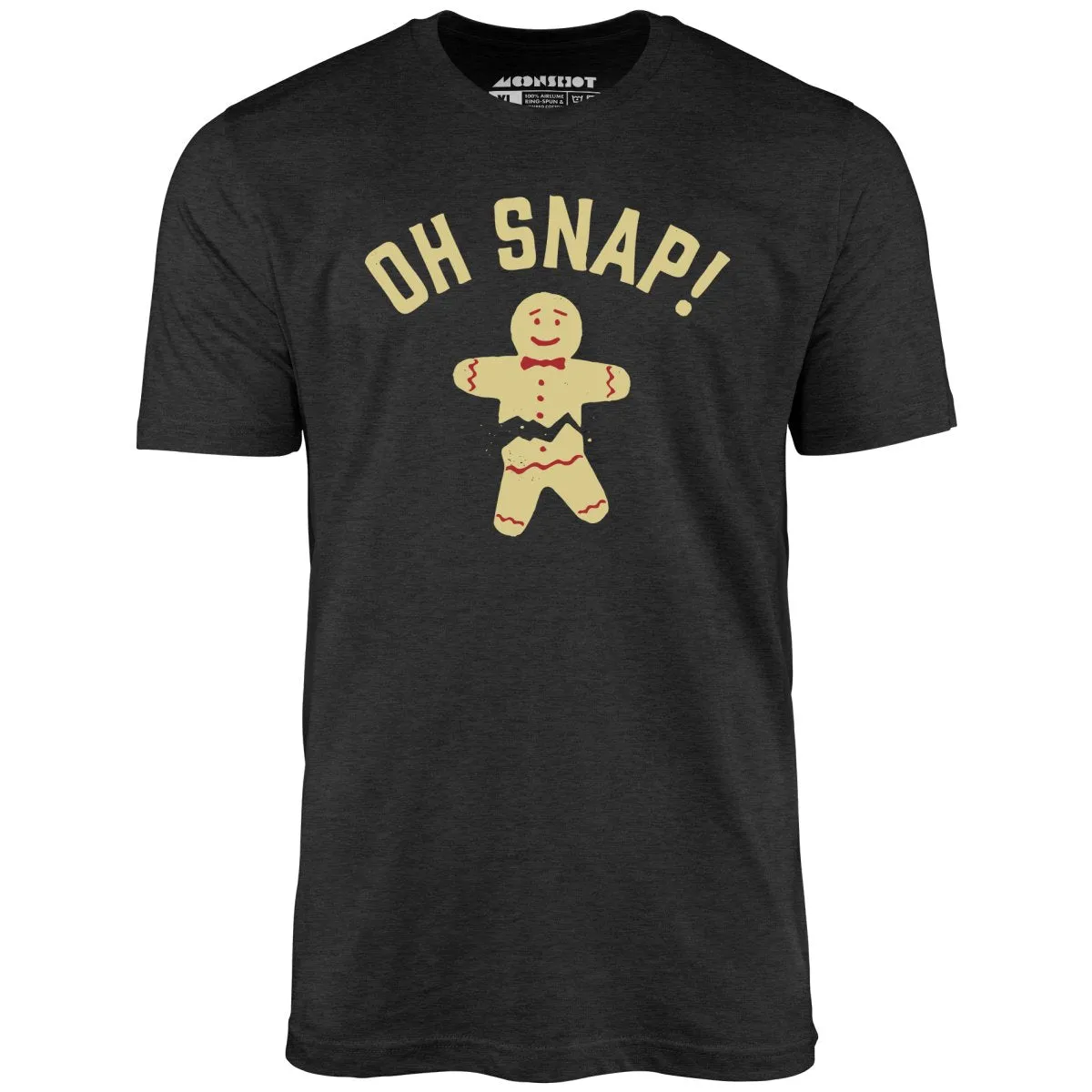 Oh Snap! Christmas Cookie - Unisex T-Shirt