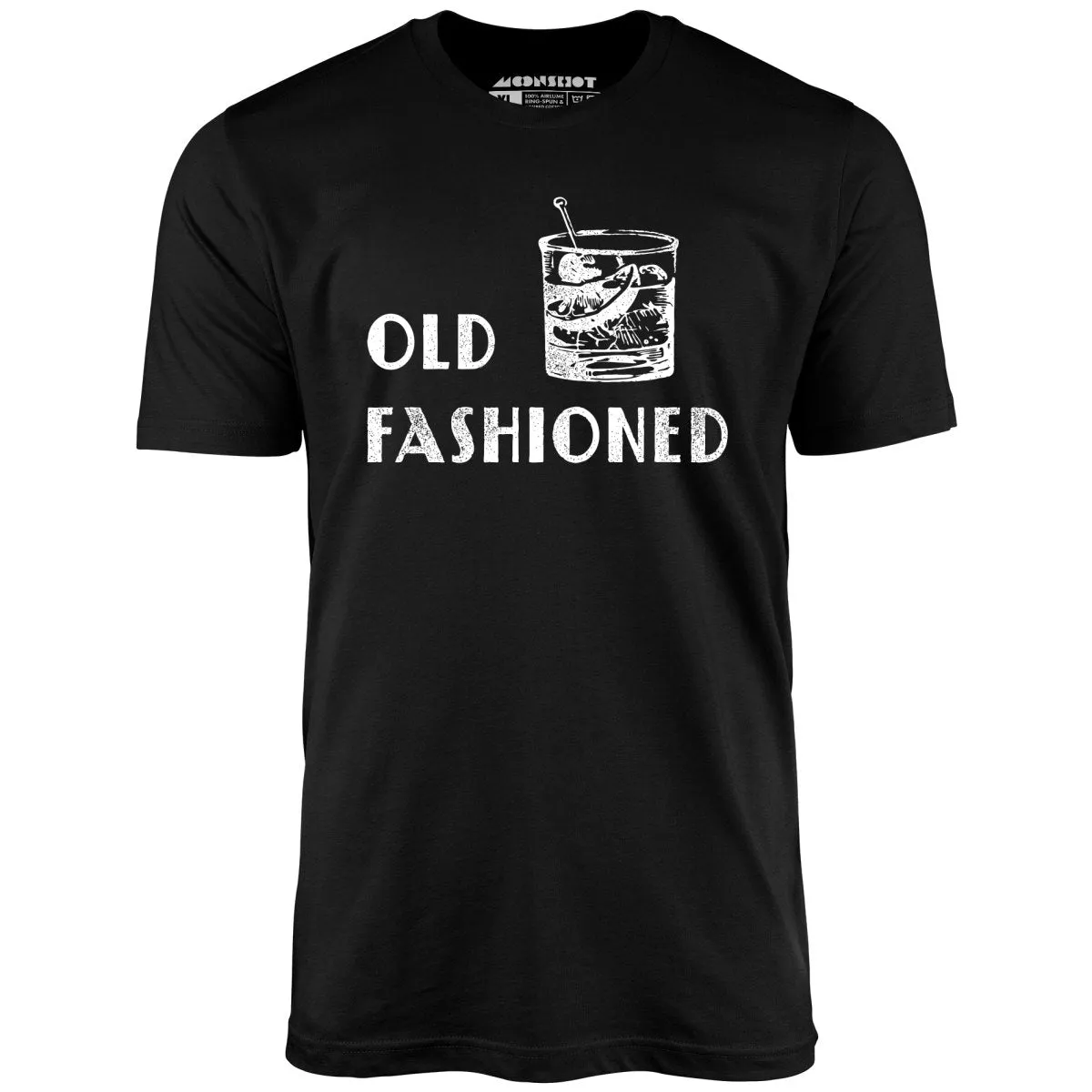 Old Fashioned - Unisex T-Shirt