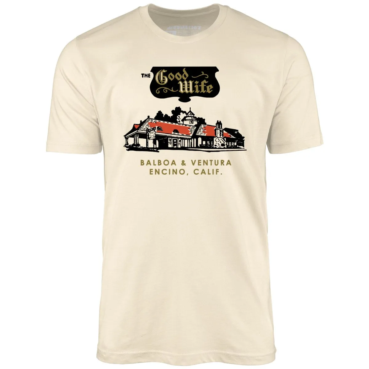 The Good Wife - Encino, CA - Vintage Restaurant - Unisex T-Shirt